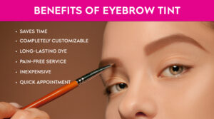 Benefits of Eyebrow Tint