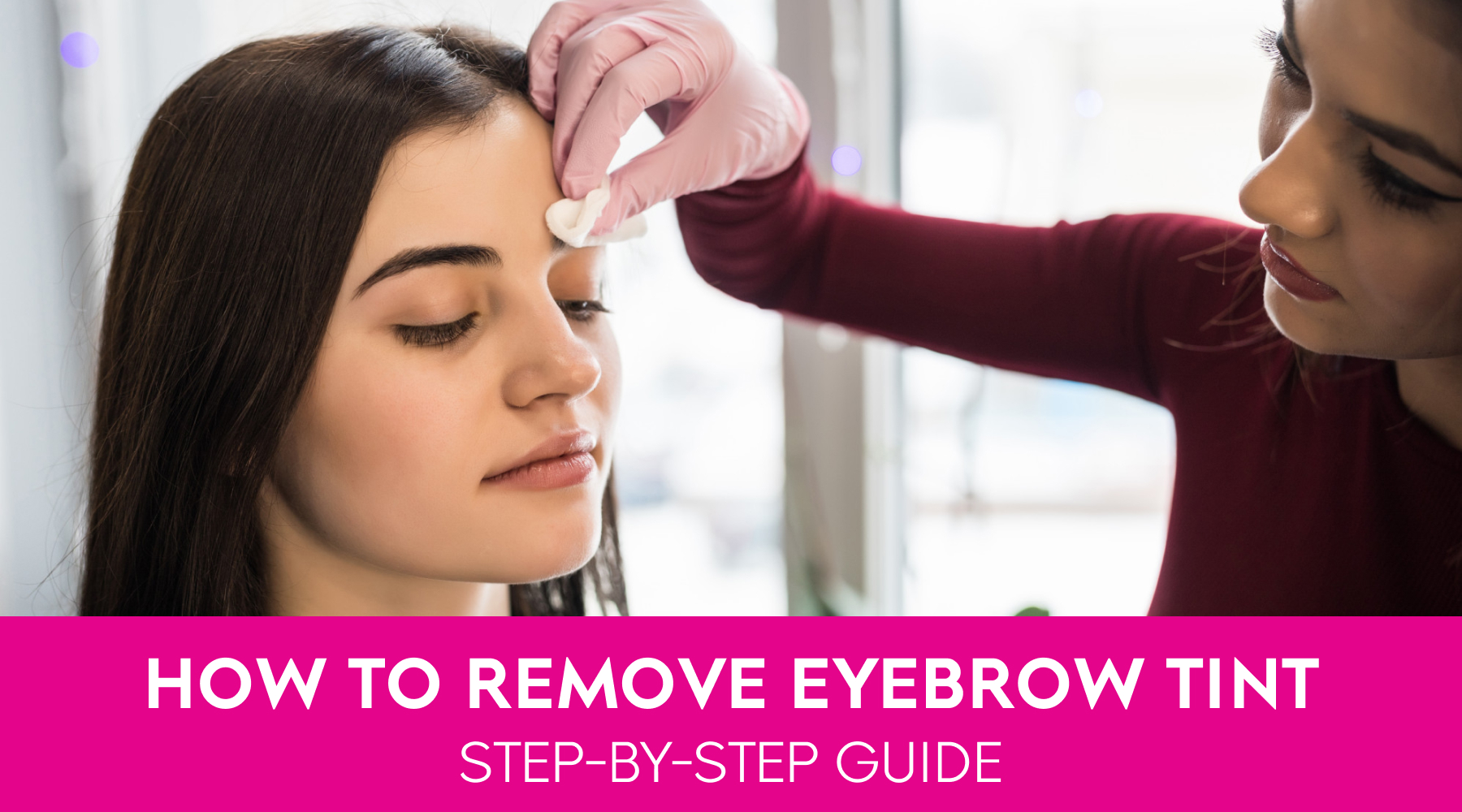 How to Remove Eyebrow Tint