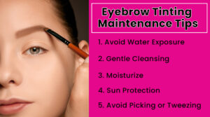 Eyebrow Tinting Maintenance Tips