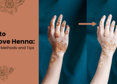 How-to-Remove-Henna-Effective-Methods-and-Tips