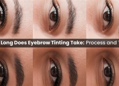 How Long Does Eyebrow Tinting Take: Process and Time