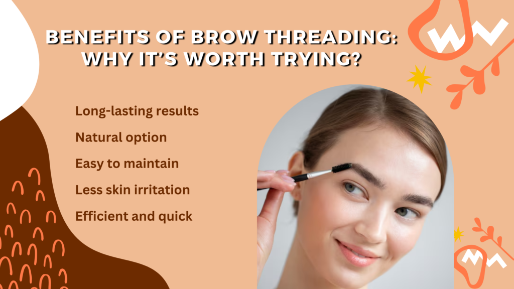 Benefits of Brow Threading