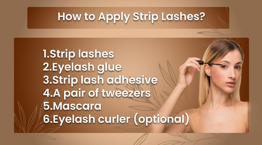 How to Apply Strip Lashes?