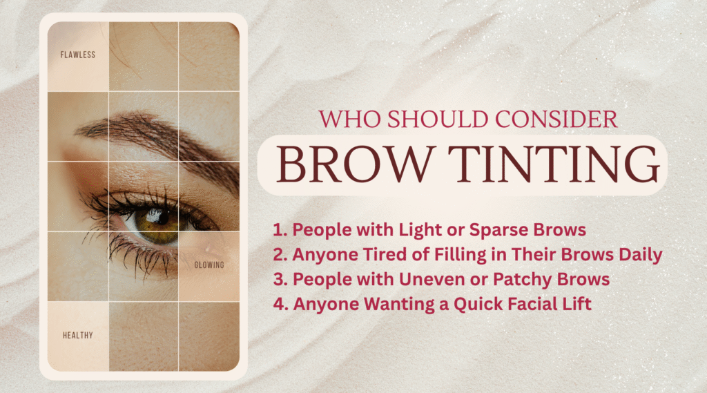 Who Should Consider Brow Tinting
