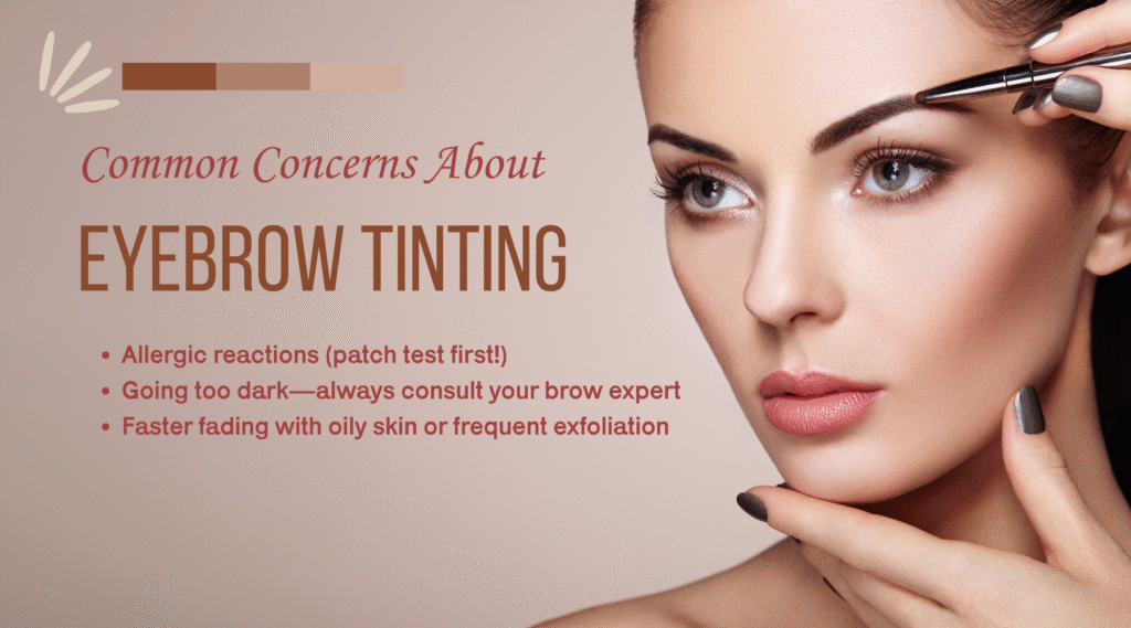 Common Concerns About Eyebrow Tinting