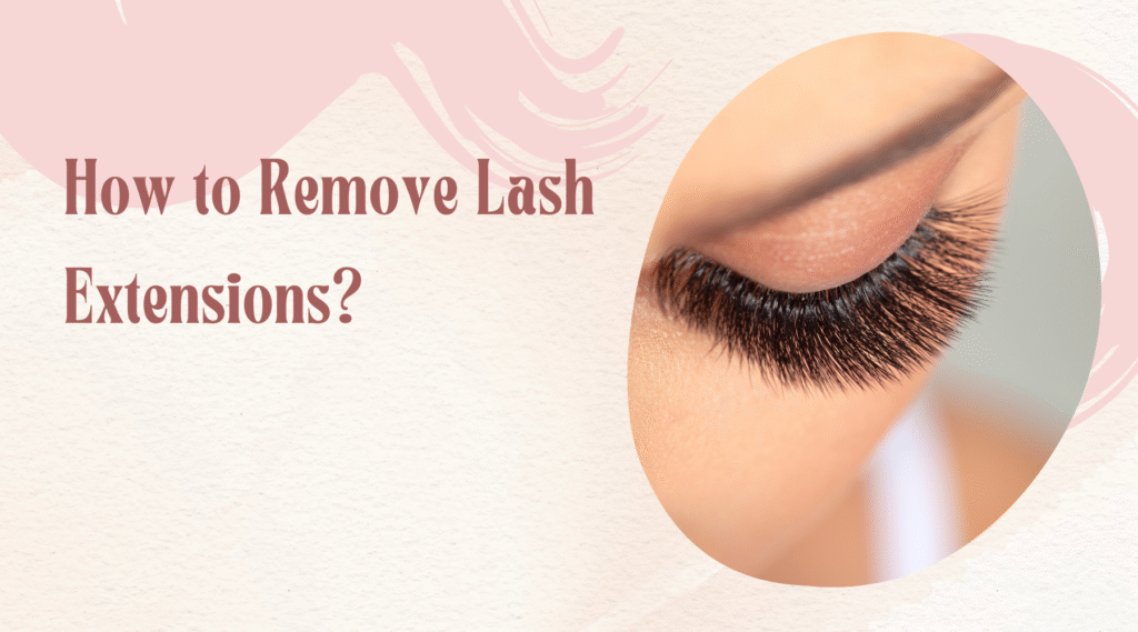 How to Remove Lash Extensions
