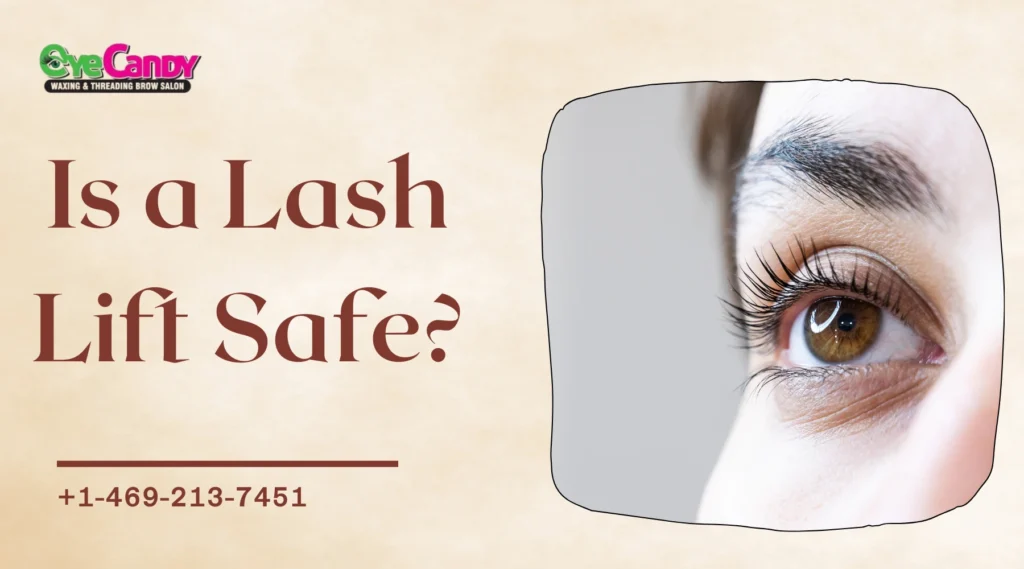 Is a Lash Lift Safe