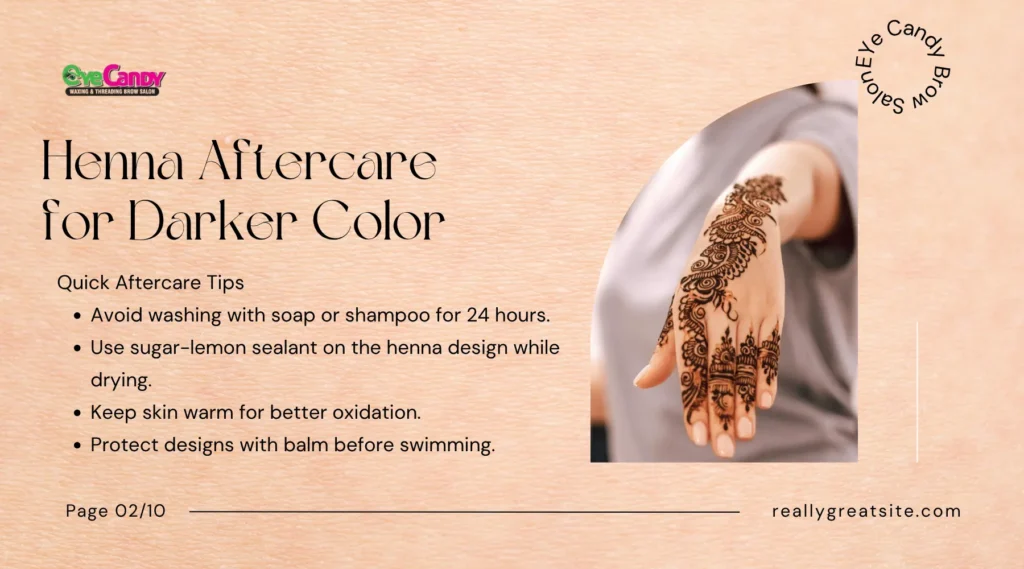 Henna Aftercare for Darker Color