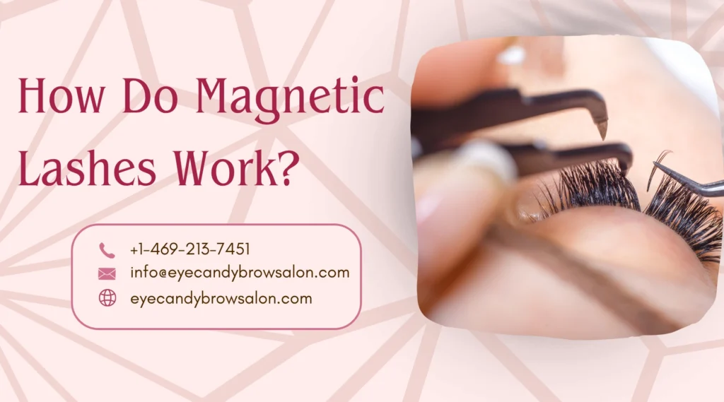 How Do Magnetic Lashes Work