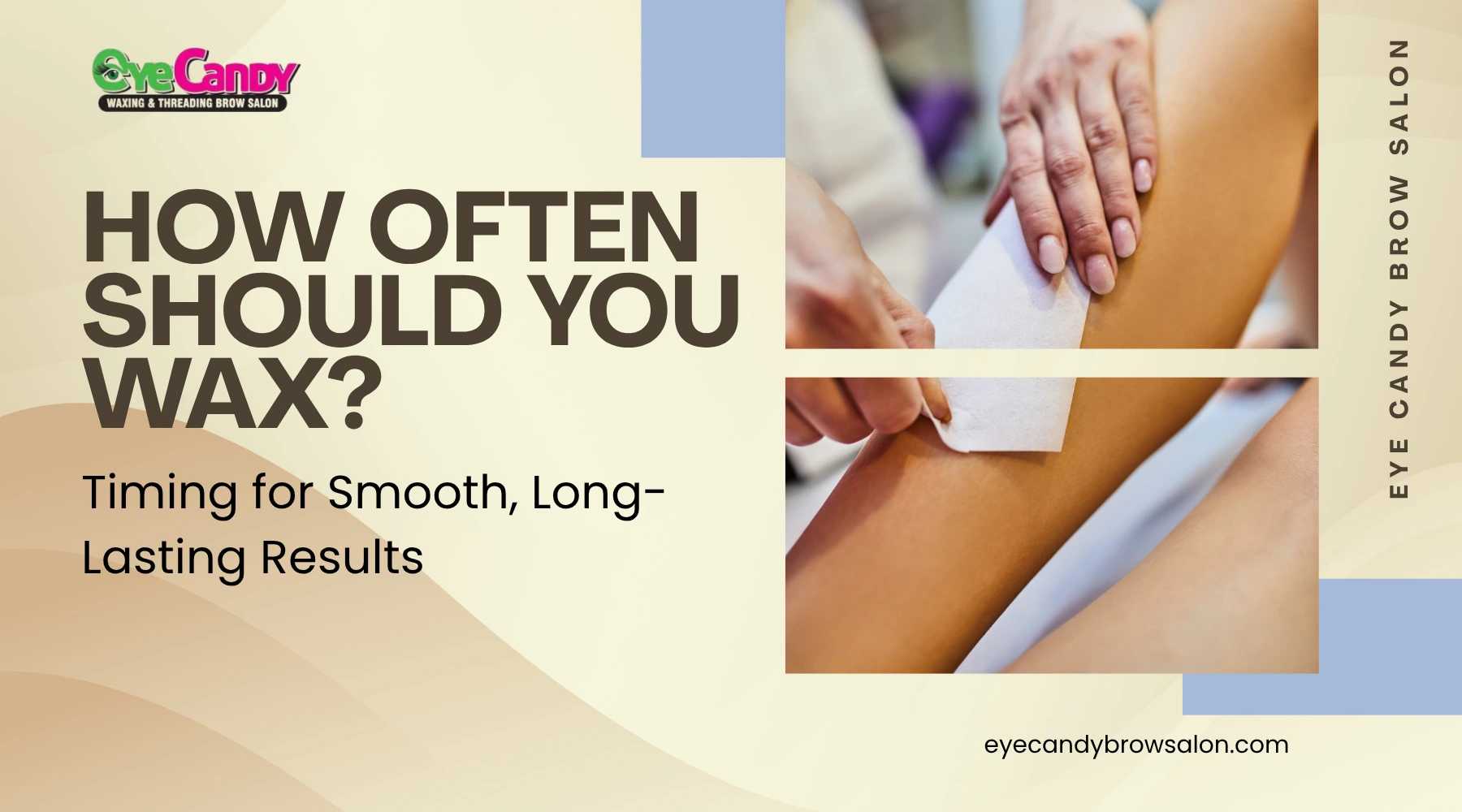 How Often Should You Wax