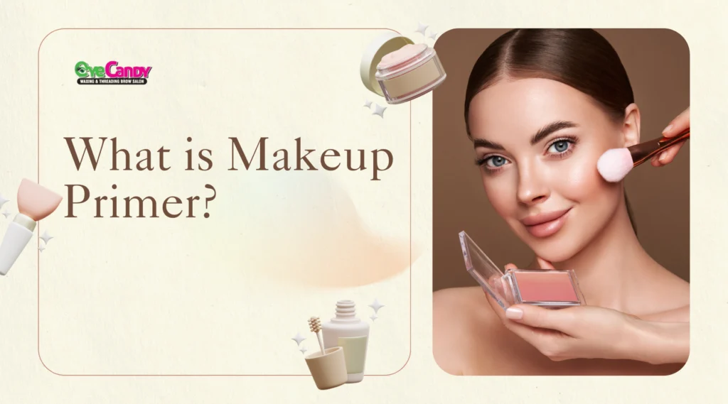 What is Makeup Primer