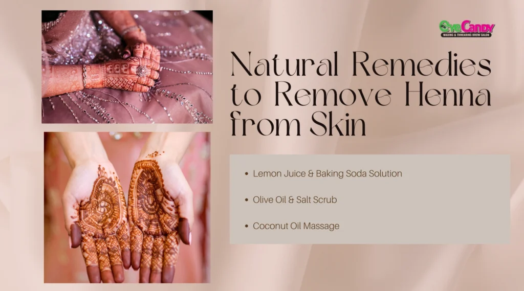 Natural Remedies to Remove Henna from Skin