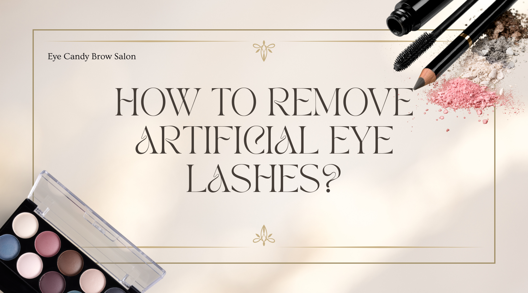 How to Remove Artificial Eye Lashes?