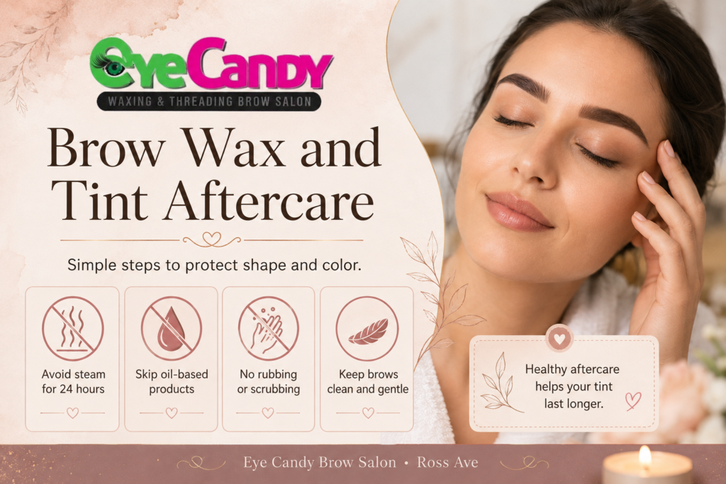 Brow wax and tint aftercare tips including avoiding steam, oil-based products, rubbing and harsh skincare